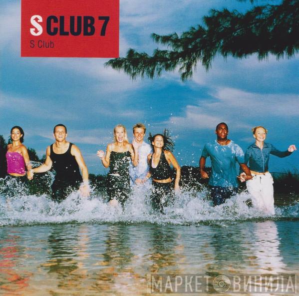  S Club 7  - S Club