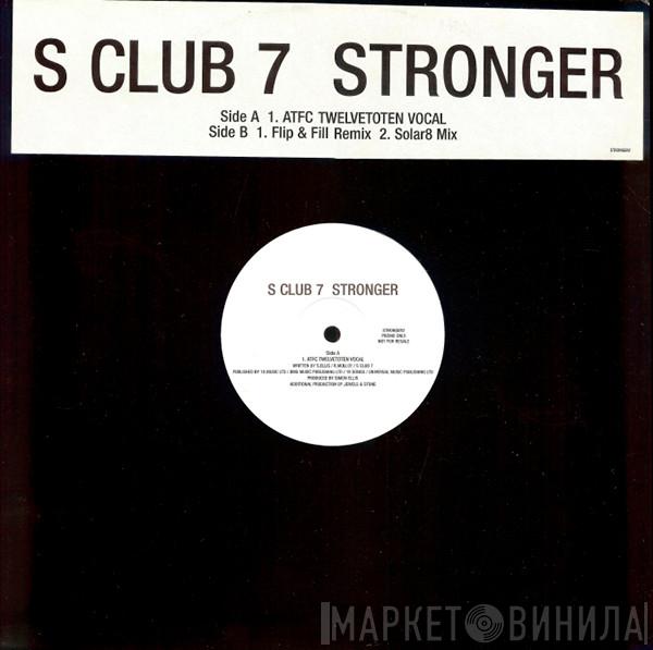  S Club 7  - Stronger