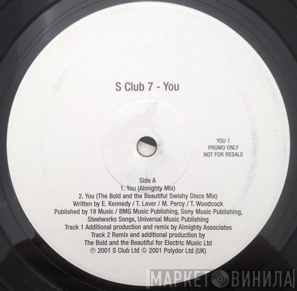  S Club 7  - You