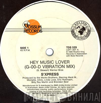  S'Express  - Hey Music Lover