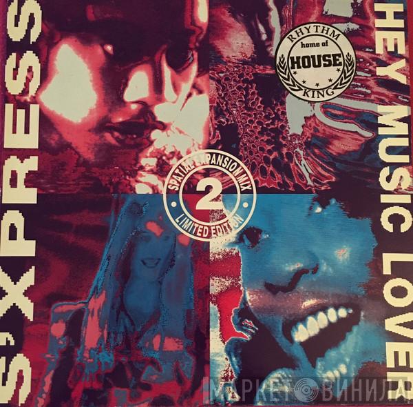  S'Express  - Hey Music Lover