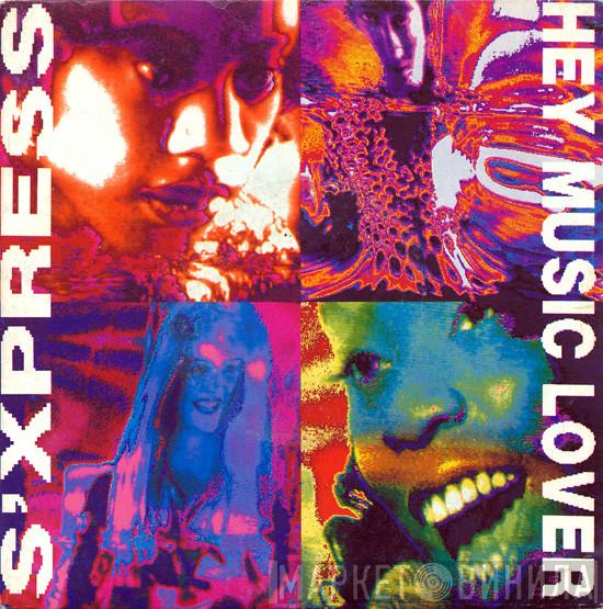  S'Express  - Hey Music Lover