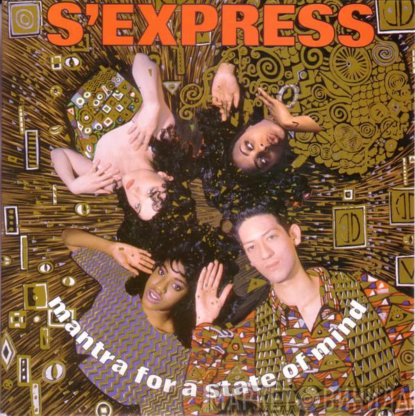  S'Express  - Mantra For A State Of Mind