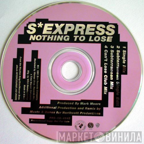  S'Express  - Nothing To Lose