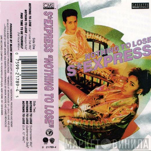  S'Express  - Nothing To Lose