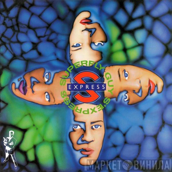  S'Express  - Superfly Guy