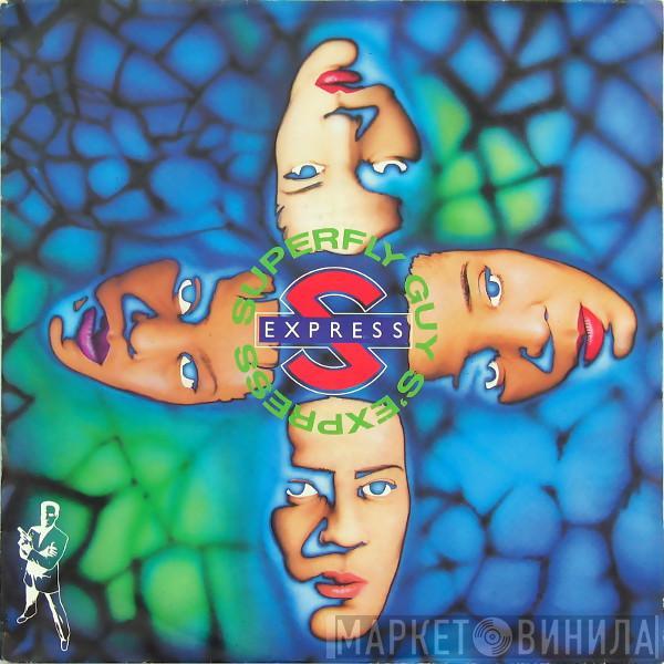 S'Express - Superfly Guy