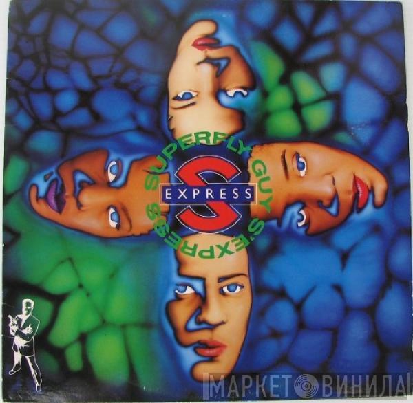  S'Express  - Superfly Guy
