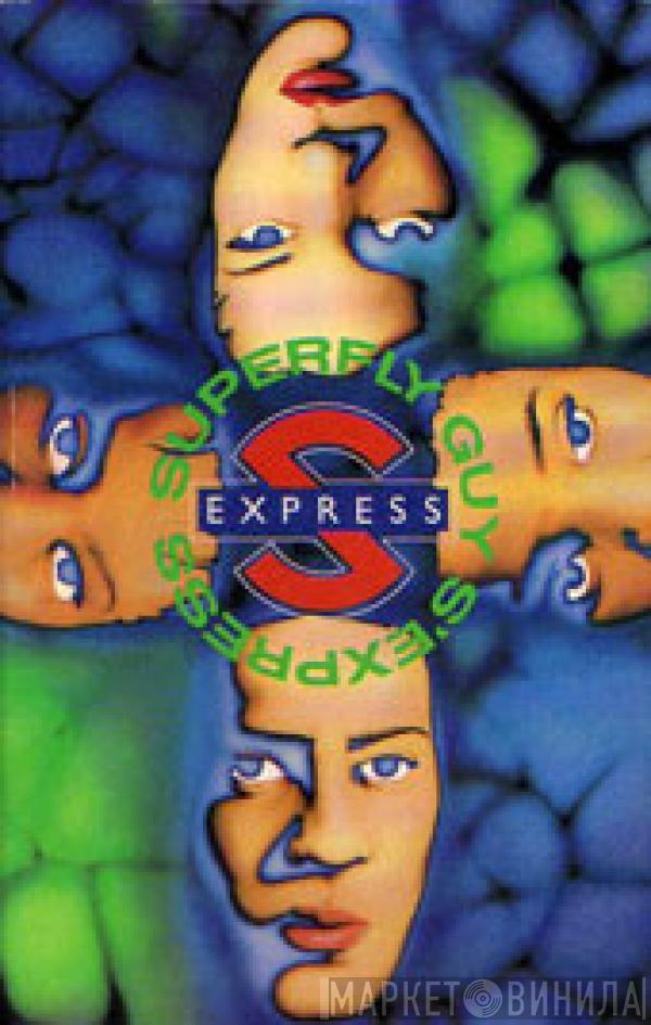  S'Express  - Superfly Guy