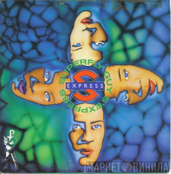  S'Express  - Superfly Guy