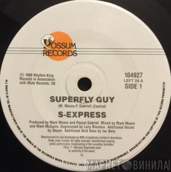  S'Express  - Superfly Guy