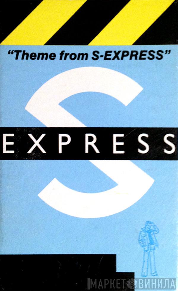  S'Express  - Theme From S-Express