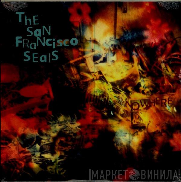 S.F. Seals - Nowhere