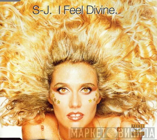  S-J  - I Feel Divine