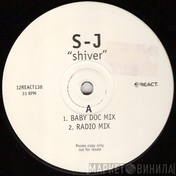 S-J - Shiver