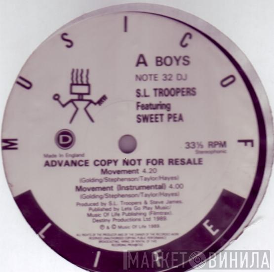 S.L. Troopers, Sweet Pea - Movement / There It Is