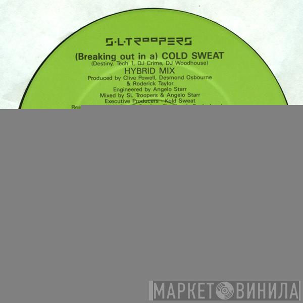 S.L. Troopers - (Breaking Out In A) Cold Sweat