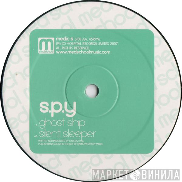 S.P.Y.  - Ghost Ship / Silent Sleeper
