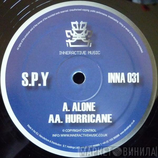 S.P.Y. - Alone / Hurricane