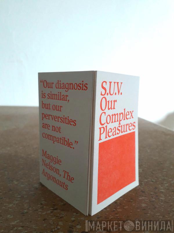 S.U.V. (Sex Und Violence) - Our Complex Pleasures