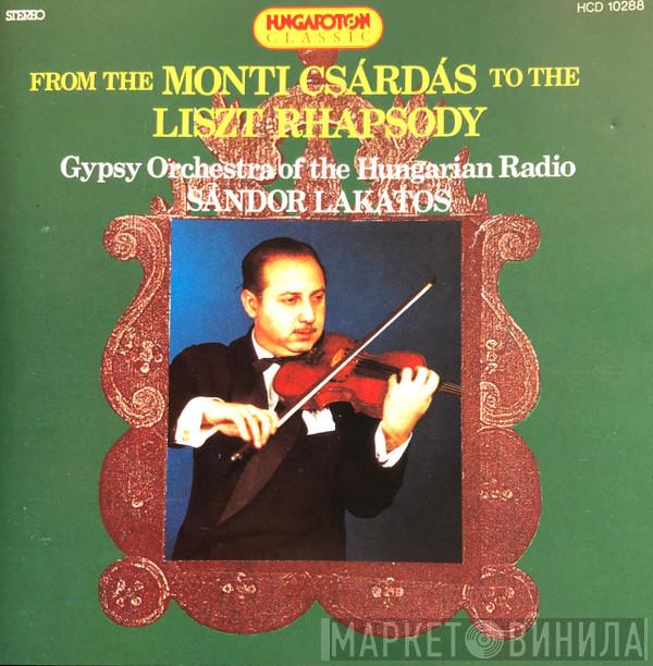 Sándor Lakatos, Magyar Rádió És Televízió Népi Zenekara - From The Monti Csárdás To The Liszt Rhapsody