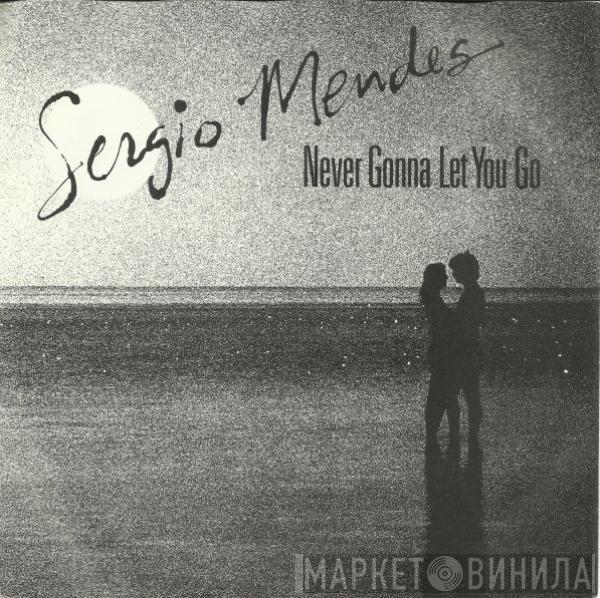 Sérgio Mendes - Never Gonna Let You Go