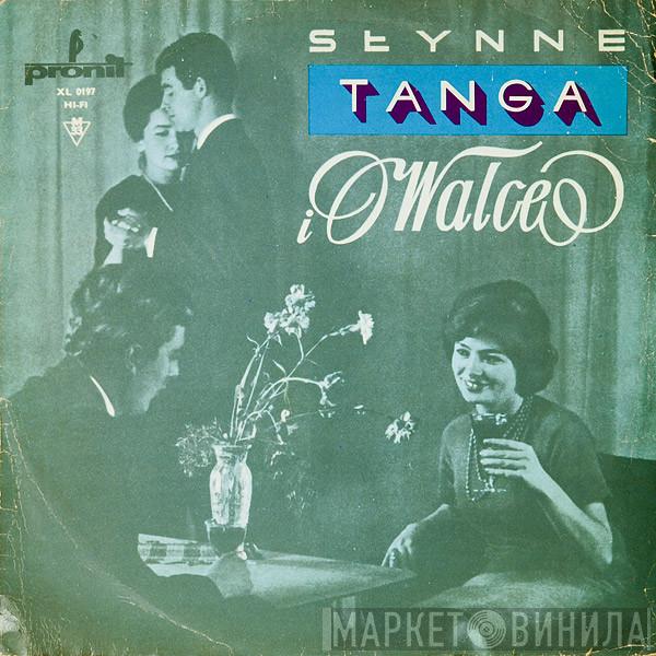  - Słynne Tanga I Walce