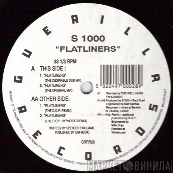 S1000 - Flatliners