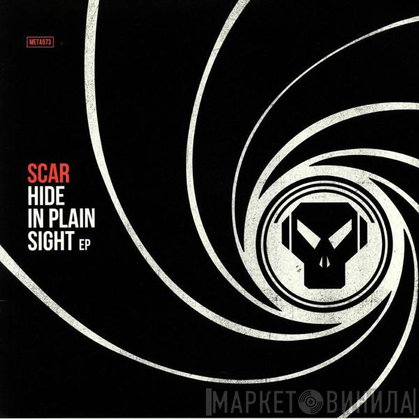 SCAR  - Hide In Plain Sight EP