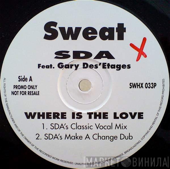 SDA, Gary Des'Etages - Where Is The Love