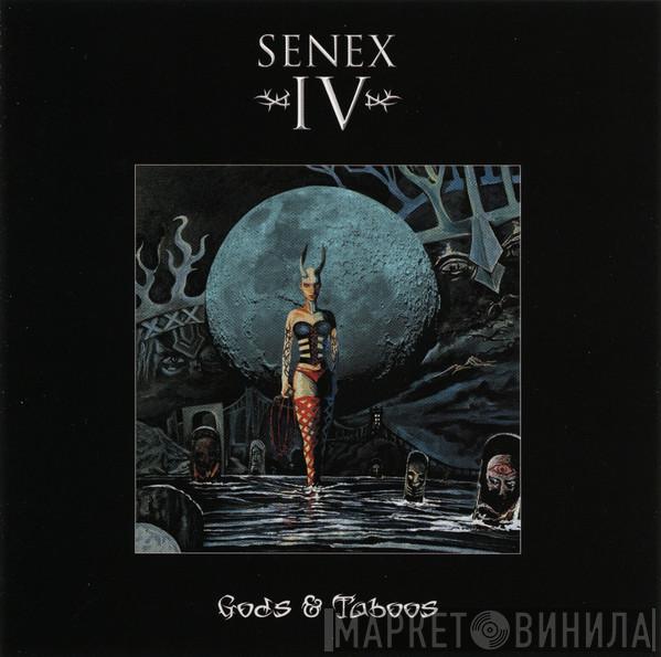 SENEX IV - Gods & Taboos