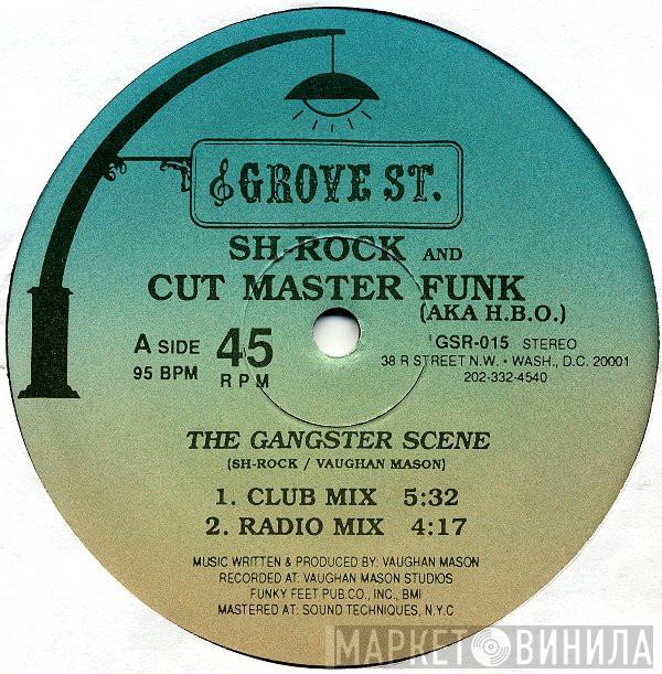 SH-Rock, Cut Master Funk, Lem Springsteen - The Gangster Scene / On Your Knees