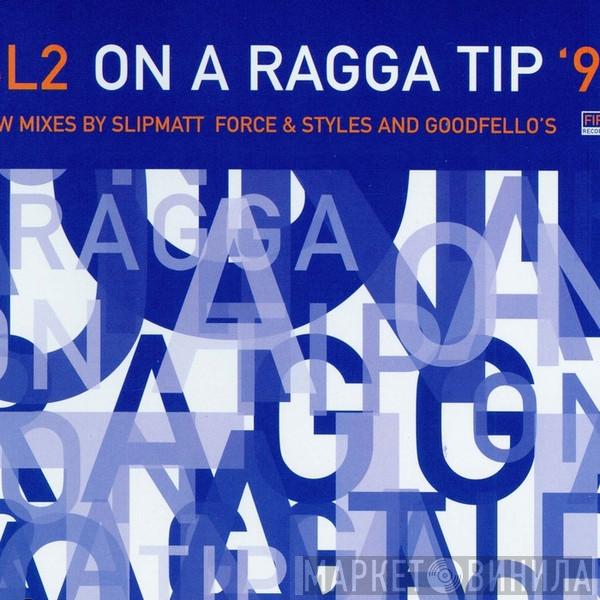 SL2  - On A Ragga Tip '97