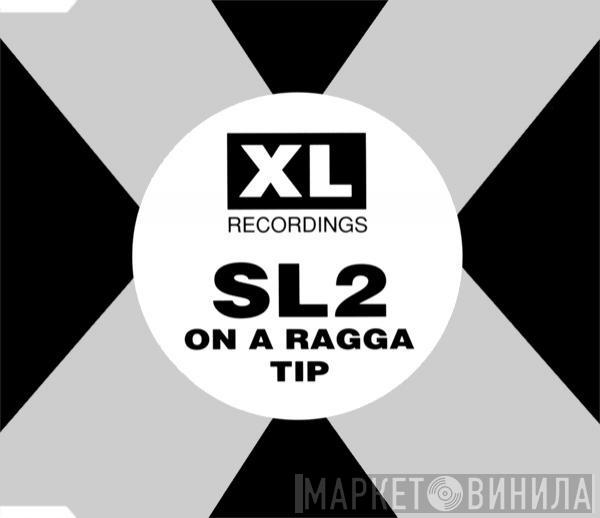 SL2 - On A Ragga Tip