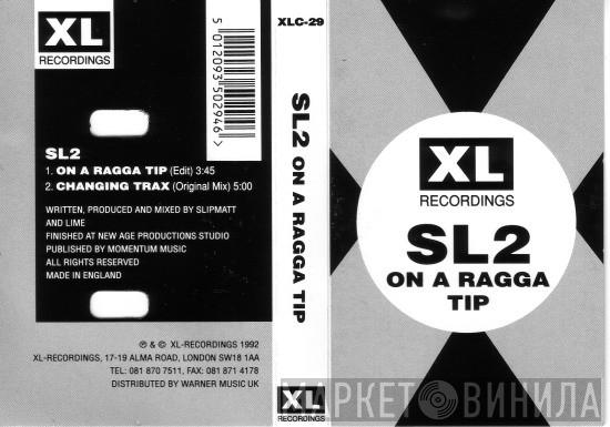  SL2  - On A Ragga Tip