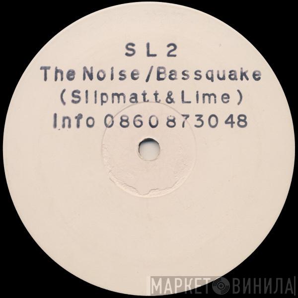 SL2 - The Noise / Bassquake
