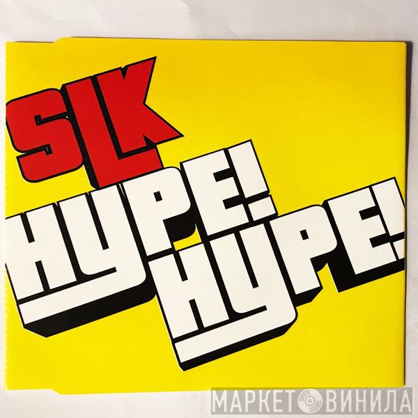 SLK  - Hype! Hype!