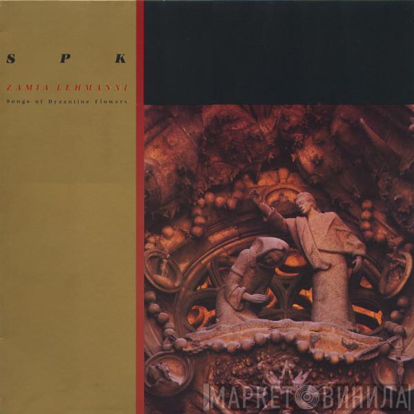  SPK  - Zamia Lehmanni (Songs Of Byzantine Flowers)