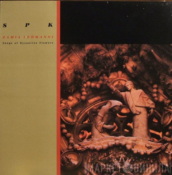  SPK  - Zamia Lehmanni - Songs Of Byzantine Flowers