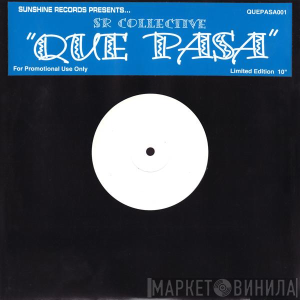 SR Collective - Que Pasa