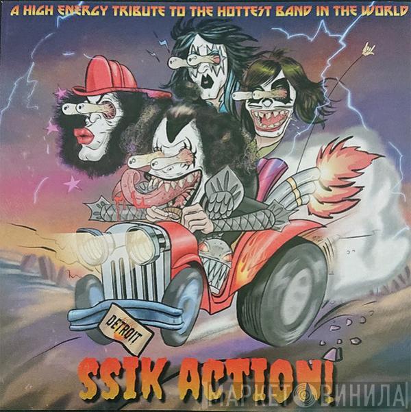  - SSIK Action! A High Energy Tribute To The Hottest Band In The World