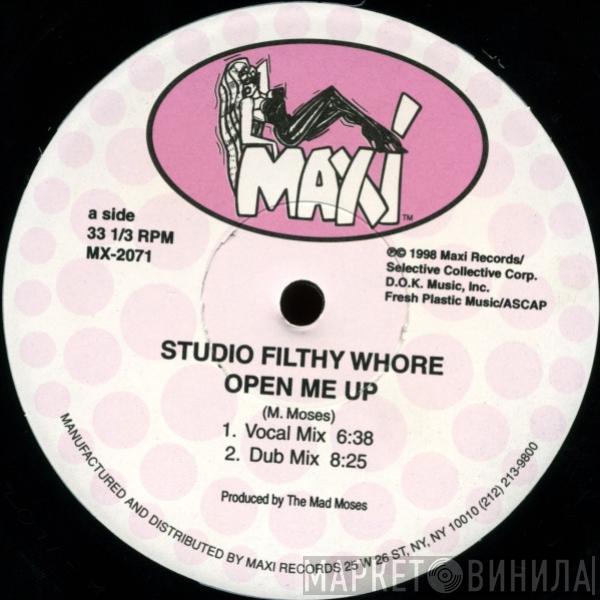 STUDIO FILTHY WHORE - Open Me Up
