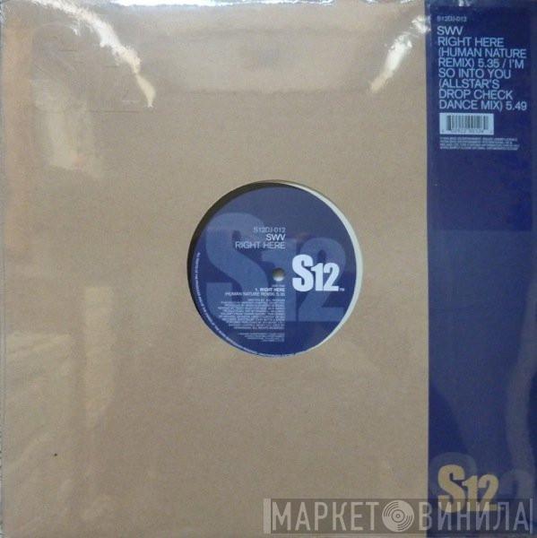  SWV  - Right Here / I'm So Into You