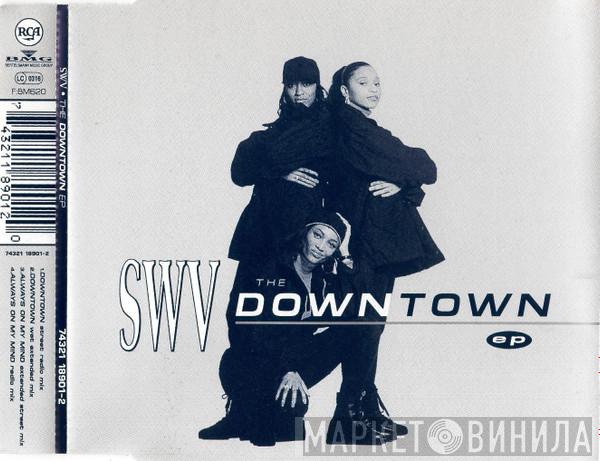 SWV - The Downtown EP