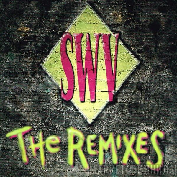 SWV - The Remixes