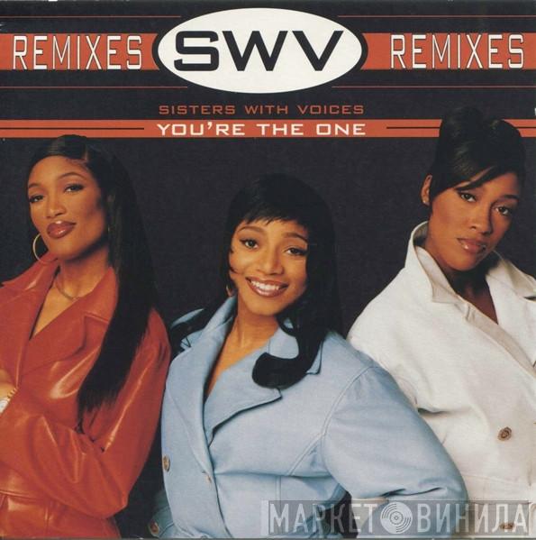  SWV  - You're The One (Remixes)