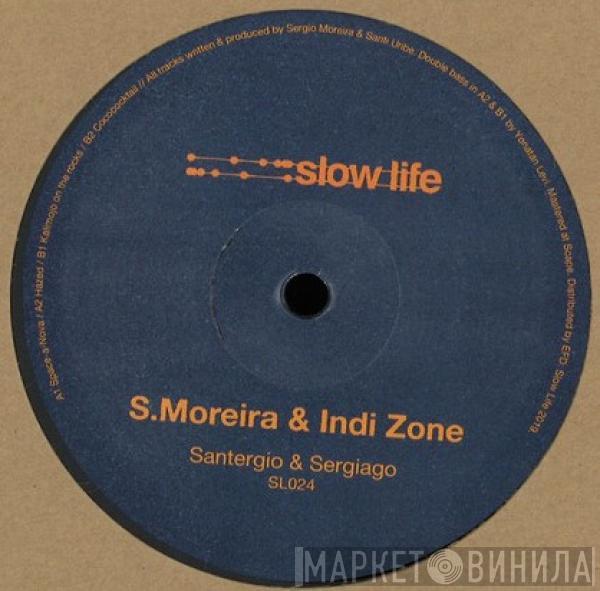 S. Moreira, Indi Zone - Santergio & Sergiago