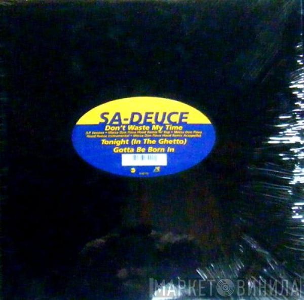 Sa-Deuce - Don't Waste My Time