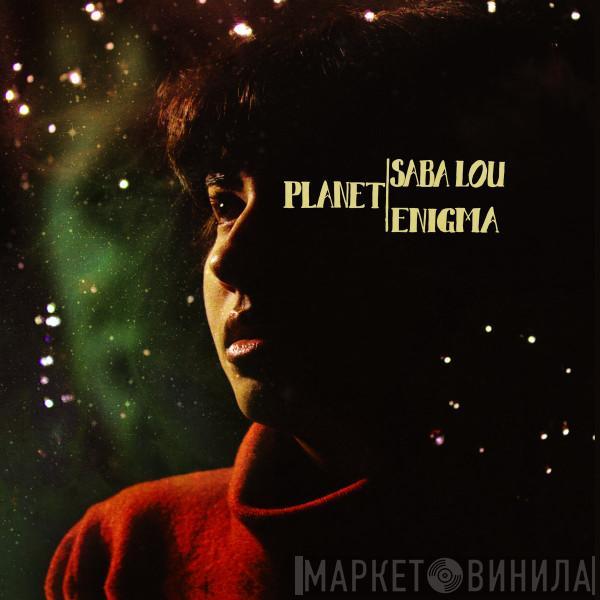 Saba Lou - Planet Enigma
