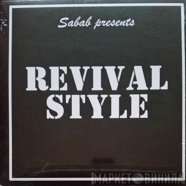Sabab - Revival Style